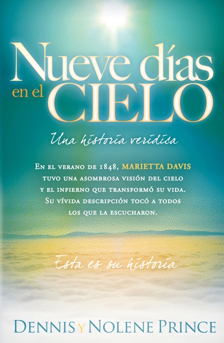 Nueve Días En El Cielo: Una Historia Verídica