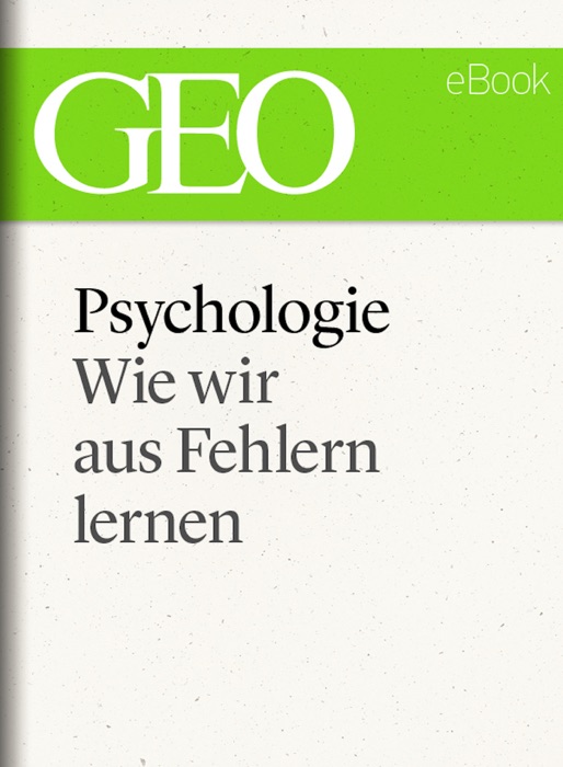 Fehler: Aus Irrtümern lernen! (GEO eBook Single)