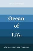 Ocean of Life - Callum Roberts