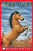 Horses of the Dawn #1: The Escape - Kathryn Lasky