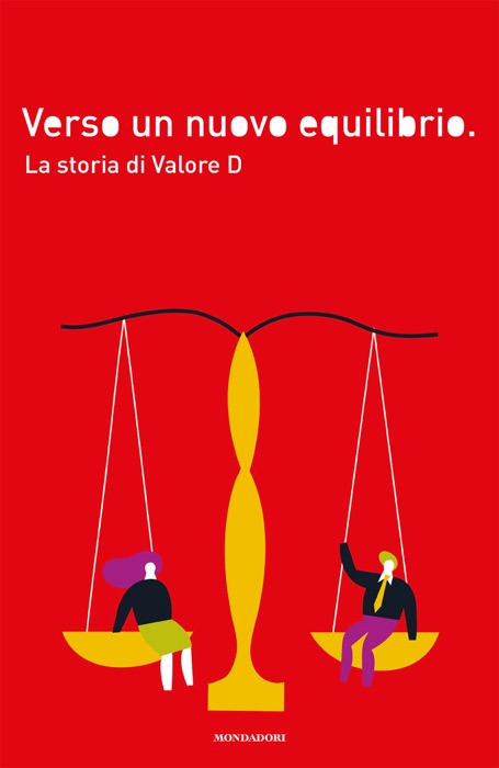 Verso un nuovo equilibrio. La storia di Valore D