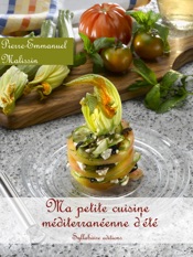 Ma petite cuisine méditerranéenne d’été