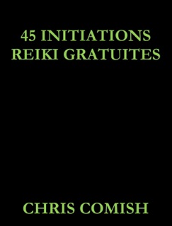 45 Initiations Reiki Gratuites - Chris Comish