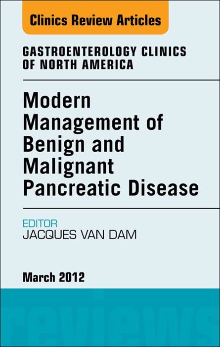 Modern Management of Benign and Malignant Pancreatic Disease