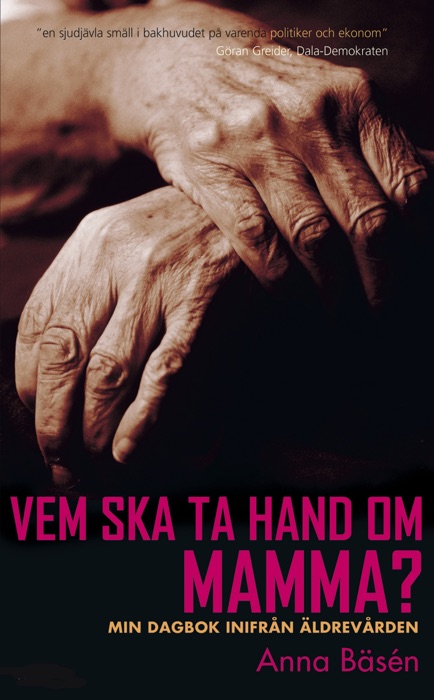 Vem ska ta hand om mamma?