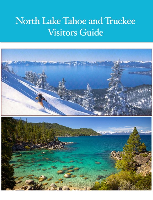 North Lake Tahoe and Truckee Visitor Guide