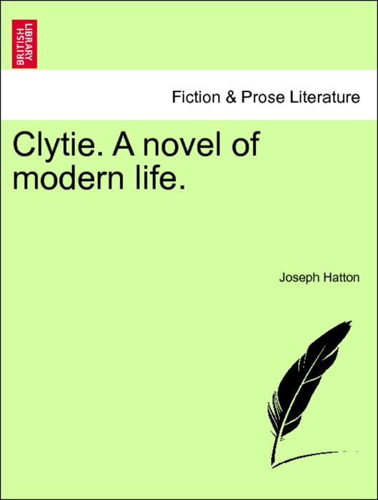 Clytie. A novel of modern life. Vol. II