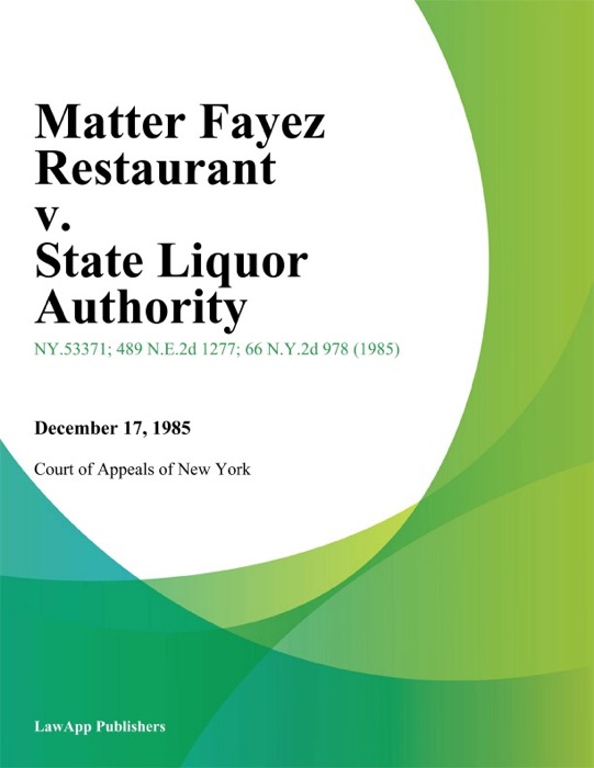 Matter Fayez Restaurant v. State Liquor Authority