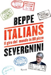 Italians. Il giro del mondo in 80 pizze