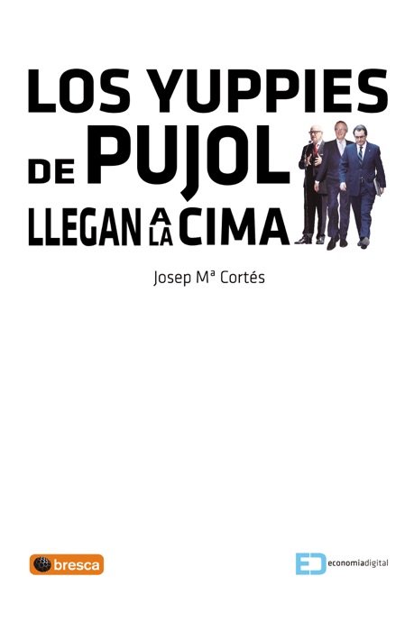 Los Yuppies de Pujol llegan a la Cima