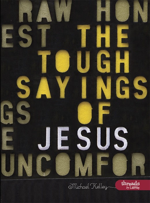 The Tough Sayings of Jesus