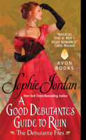 Sophie Jordan - A Good Debutante's Guide to Ruin artwork