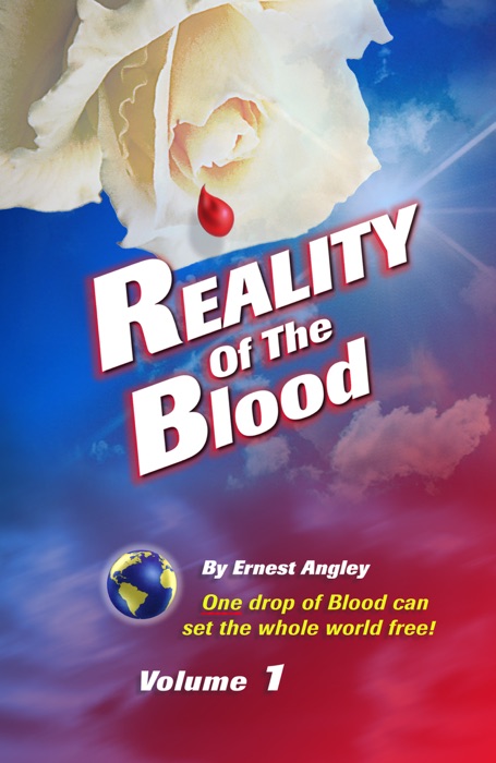 Reality of the Blood, Volume 1