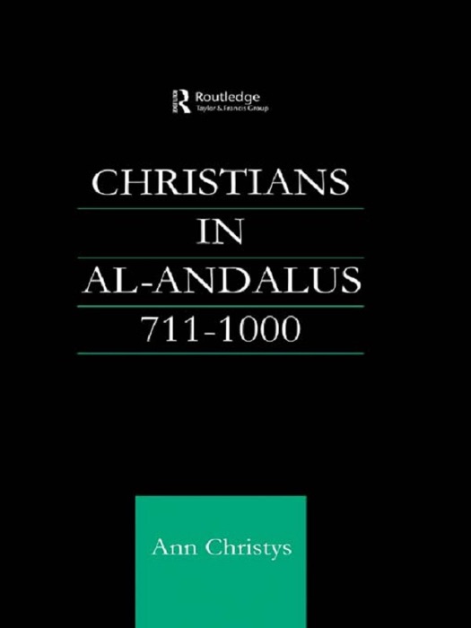 Christians in Al-Andalus 711-1000