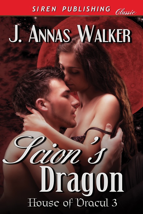 Scion's Dragon [House of Dracul 3]
