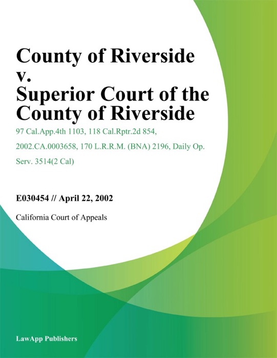 County of Riverside v. Superior Court of the County of Riverside