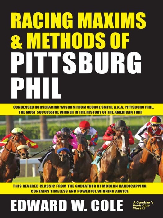 Racing Maxims & Methods of Pittsburg Phil