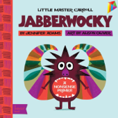 Jabberwocky: A BabyLit® Nonsense Primer - Jennifer Adams & Alison Oliver