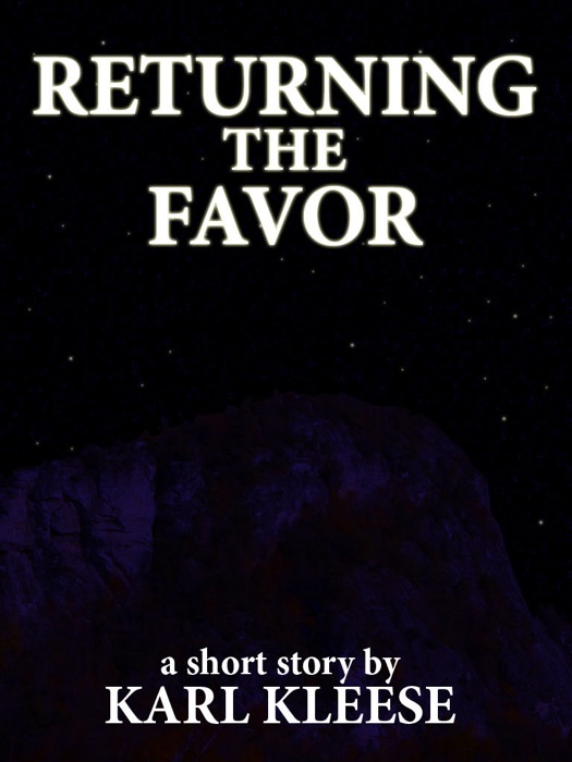 Returning the Favor - A Short Story