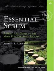 Essential Scrum: A Practical Guide to the Most Popular Agile Process
