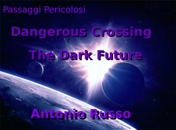 Dangerous Crossing - The Dark Future