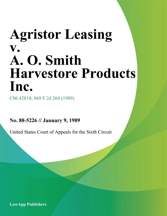 Agristor Leasing v. A. O. Smith Harvestore Products Inc.