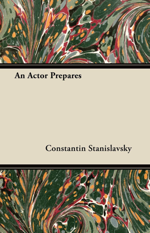 Read & Download An Actor Prepares Book by Constantin Stanislavsky Online