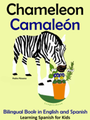 Bilingual Book in English and Spanish: Chameleon - Camaleón. Learn Spanish Collection - Pedro Páramo