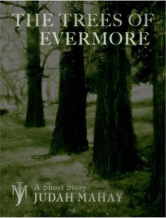 The Trees of Evermore (Short Story)