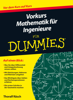 Vorkurs Mathematik fur Ingenieure fur Dummies - Thoralf Räsch