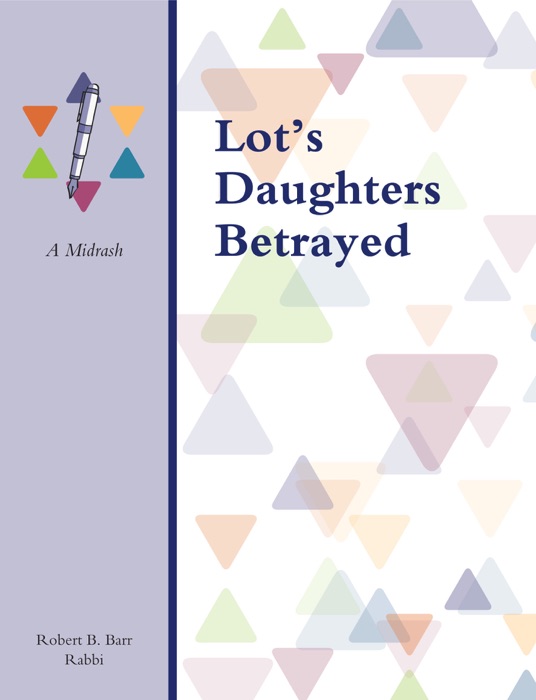 Lot's Daughters Betrayed