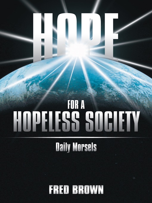 Hope For A Hopeless Society