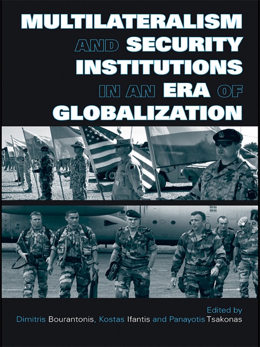 Multilateralism and Security Institutions in an Era of Globalization