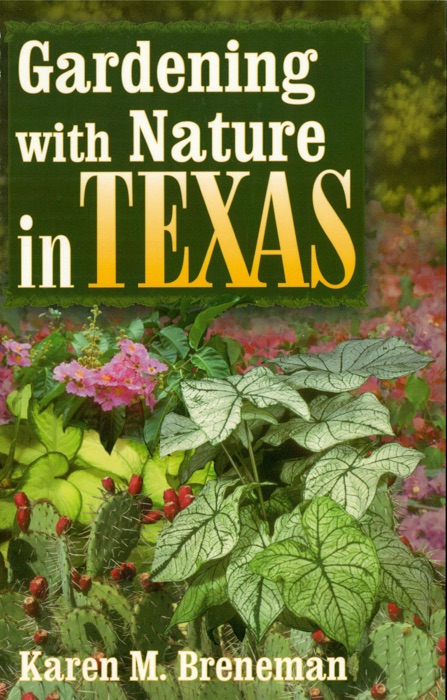 Gardening With Nature In Texas