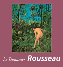 Le Douanier Rousseau - Nathalia Brodskaïa