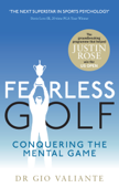 Fearless Golf - Dr. Gio Valiante