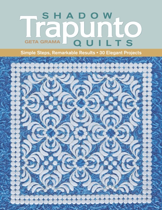 Shadow Trapunto Quilts