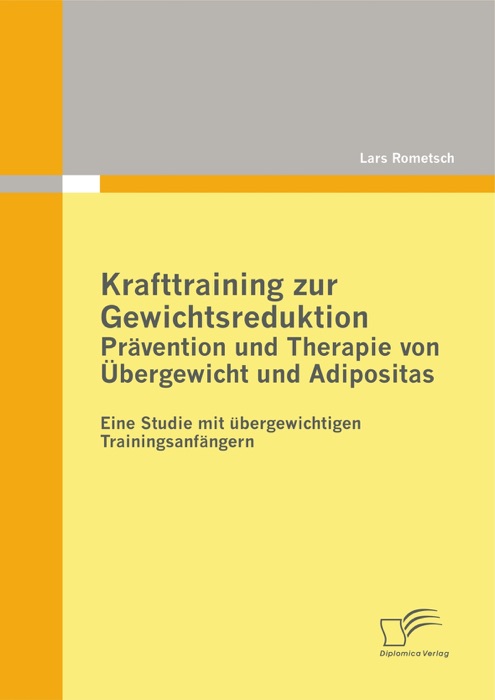 Krafttraining zur Gewichtsreduktion Prävention und Therapie von Übergewicht und Adipositas