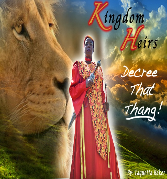 Kingdom Heirs Decree That Thang!