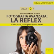 Impara la fotografia. Livello 2