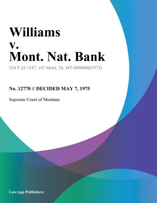 Williams v. Mont. Nat. Bank