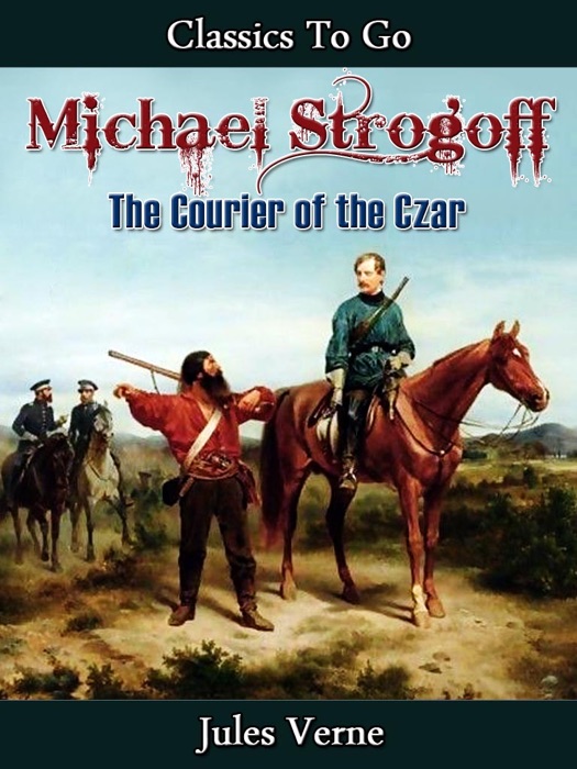 Michael Strogoff - The Courier of the Czar