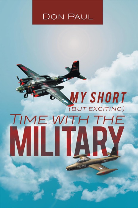 My Short (But Exciting) Time With The Military