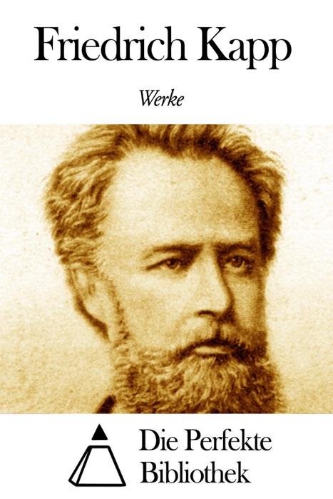 Werke von Friedrich Kapp