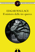 Il mistero delle tre querce - Edgar Wallace