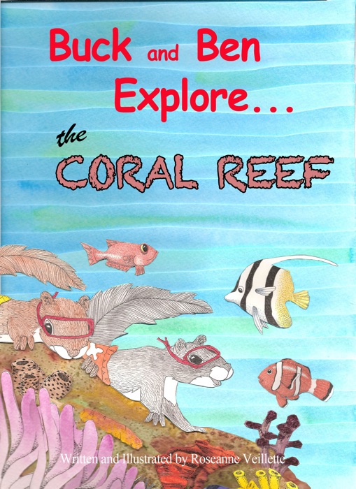 Buck and Ben Explore the Coral Reef