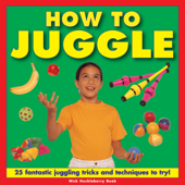 How To Juggle - Nick Huckleberry Beak