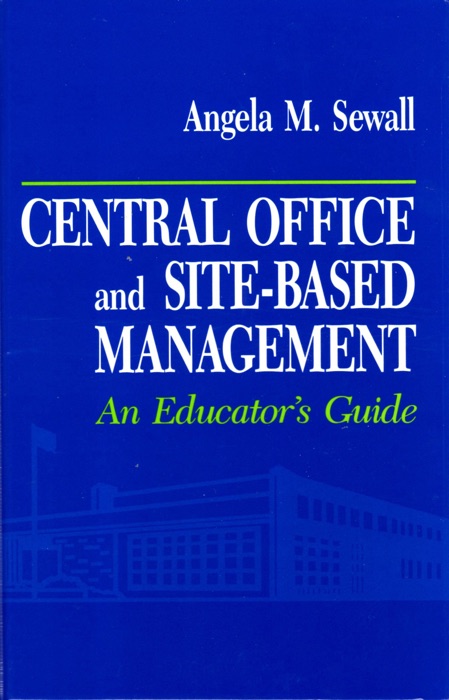 Central Office and Site-Based Management