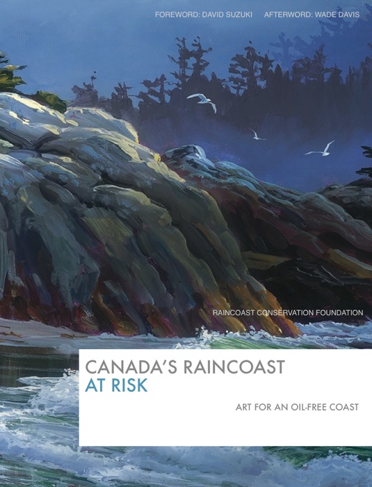 Canada's Raincoast at Risk