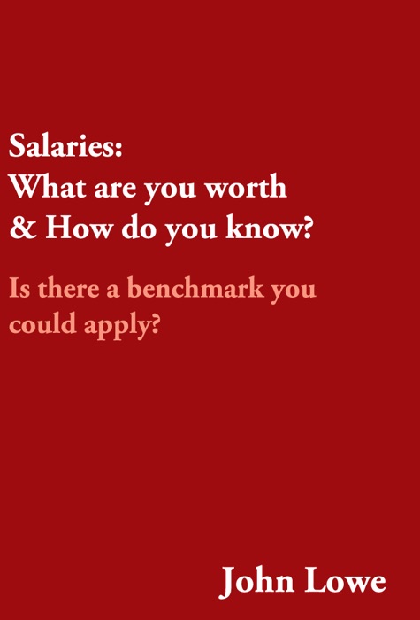 Salaries: What Are You Worth and How Do You Know?